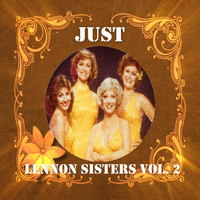 Lennon Sisters - Just Lennon Sisters, Vol. 2