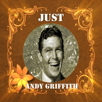 Andy Griffith - Just Andy Griffith
