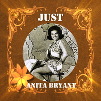 Anita Bryant - Just Anita Bryant