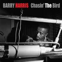 Barry Harris - Barry Harris: Chasin' the Bird