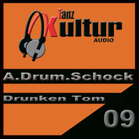 A.Drum.Schock - Drunken Tom
