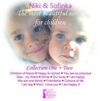 Niki & Sofinka - The Most Beautiful Songs for Children (Collection One + Two)