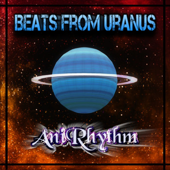 AniRhythm - Beats from Uranus