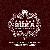 Discojack & Lucas Reyes - Hold My Hand