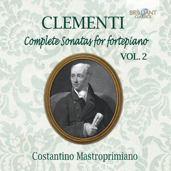 Costantino Mastroprimiano - Clementi: Complete Sonatas for Fortepiano, Vol. 2