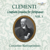 Costantino Mastroprimiano - Clementi: Complete Sonatas for Fortepiano, Vol. 3