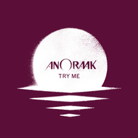 Anoraak - Try Me