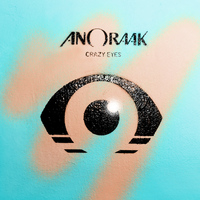 Anoraak - Crazy Eyes
