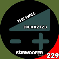 Dickaz123 - The Wall