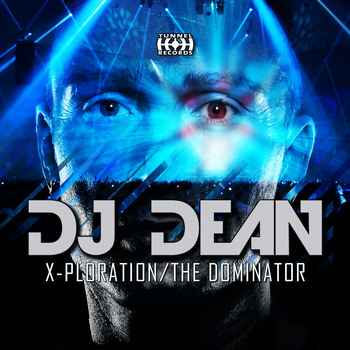 DJ Dean - X-Ploration/The Dominator