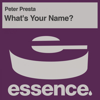 Peter Presta - What's Your Name?
