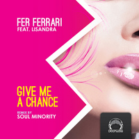 Fer Ferrari - Give Me a Chance