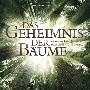 Eric Neveux - Das Geheimnis der Bäume (Original Motion Picture Soundtrack)