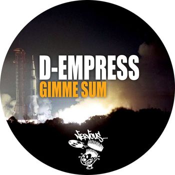 D-Empress - Gimme Sum