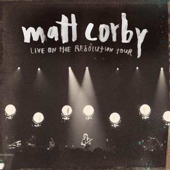 Matt Corby - Live on The Resolution Tour (EP [Explicit])