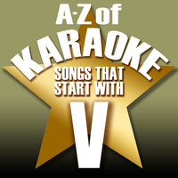 Karaoke Collective - A-Z of Karaoke - Songs That Start with "V" (Instrumental Version)