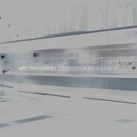 Kristian Veron - Looking For My Sound LP