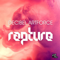 Decibel Artforce - Rapture