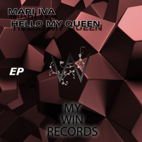 MARI IVA - Hello My Queen Ep