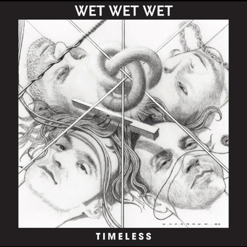 Wet Wet Wet - Timeless