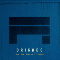 Brigade - Sink Sink Swim / Stunning - EP