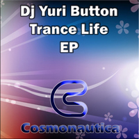 Dj Yuri Button - Trance Life EP