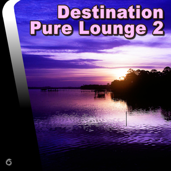 Various Artists - Destination Pure Lounge 2