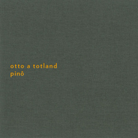 Otto A Totland - Pinô