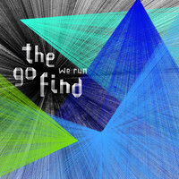 The Go Find - We Run