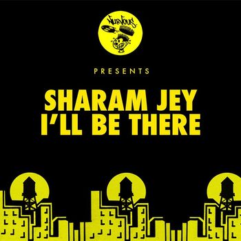 Sharam Jey - I'll Be There