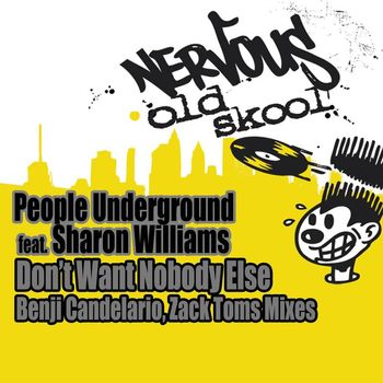People Underground - Don't Need Nobody Else feat. Sharon Williams - Benji Candelario & Zack Toms Mixes