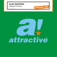 Alex Whisper - Addicted To Drums