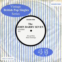 The John Barry Seven - Vintage British Pop Singles: The John Barry Seven