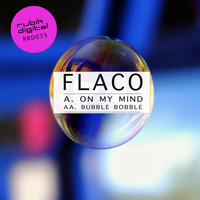Flaco - On My Mind / Bubble Bobble