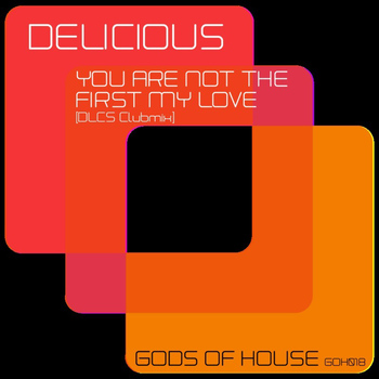 Delicious - You Are Not The First My Love