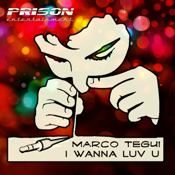 Marco Tegui - I Wanna Luv U