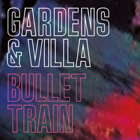 Gardens & Villa - Bullet Train