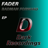Fader - Badman Forward EP