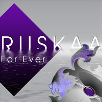 Ruskaa - For Ever