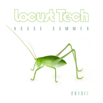 Various Artists - Locust Tech - House Summer 2013, Vol. 2