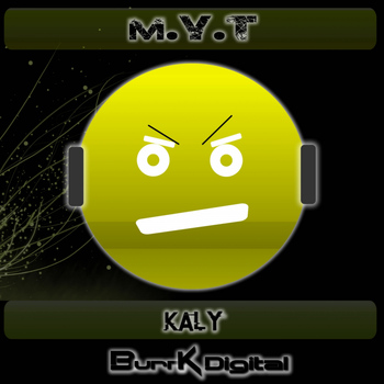 M.Y.T. - Kaly