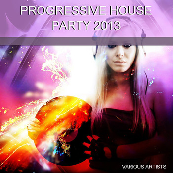 Various Artists - Progressive House Party 2013