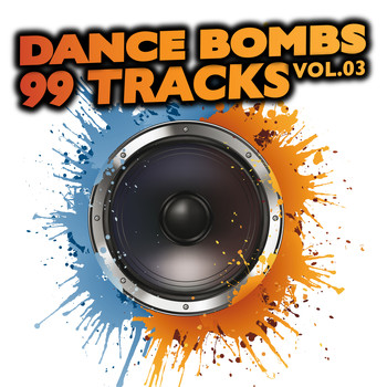 Various Artists - Dance Bombs 99 Tracks, Vol. 3