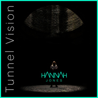 Hannah Jones - Tunnel Vision