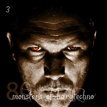 Various Artists - 80 Monsters of Hardtechno, Vol. 3
