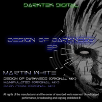 Martin White - Design Of Darkness EP