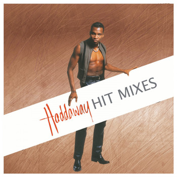Haddaway - The Hit Mixes