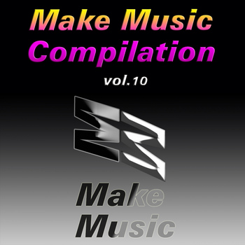 Various Artists - Make Music Compilation Vol. 10