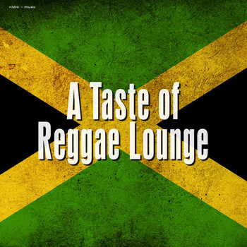 Various Artists - A Taste of Reggae Lounge
