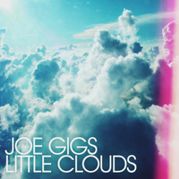 Joe Gigs - Little Clouds